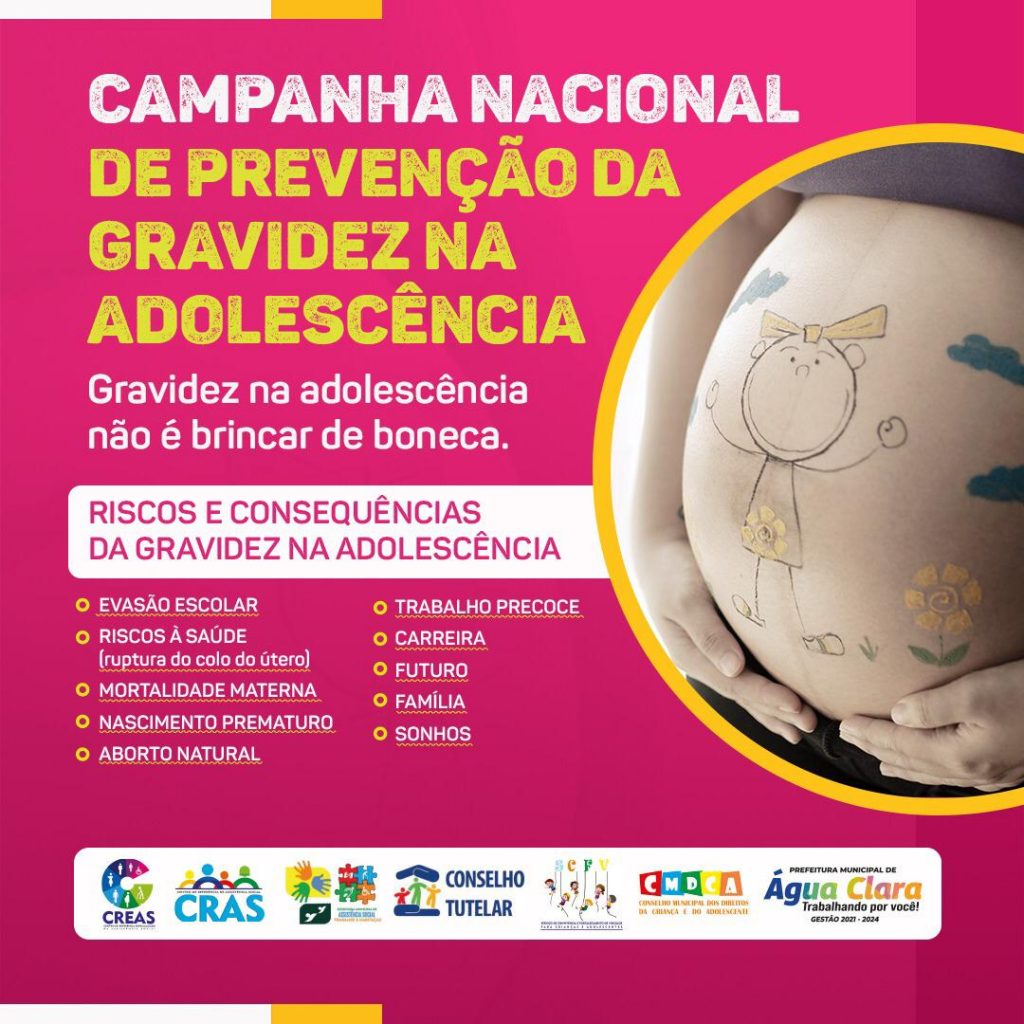 Campanha Nacional De Prevenção à Gravidez Na Adolescência Prefeitura De Água Clara 